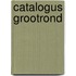 Catalogus Grootrond