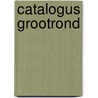 Catalogus Grootrond door Mb Oppers