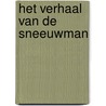 Het verhaal van de Sneeuwman door Raymond Briggs
