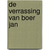 De verrassing van boer jan by Dick Bruna