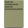 Haal de vroedvrouw! - special Primera/Kruidvat by Jennifer Worth