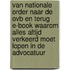 Van nationale order naar de OVB en terug E-book Waarom alles altijd verkeerd moet lopen in de advocatuur