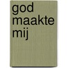 God maakte mij by Jacob Vium-Olesen