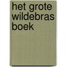 Het Grote Wildebras Boek door Harry Nolles