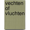 Vechten of vluchten door Onbekend