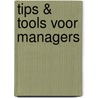 Tips & Tools voor managers door Jolanda Bouman
