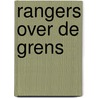 Rangers over de grens by Mauro Boselli