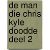 De man die Chris Kyle doodde deel 2 by Nury