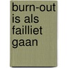 Burn-out is als failliet gaan by Carine Coehoorn