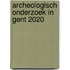 Archeologisch onderzoek in Gent 2020
