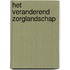 Het veranderend zorglandschap