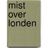 Mist over Londen