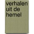 Verhalen uit de hemel