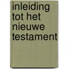 Inleiding tot het Nieuwe Testament door Theodor Zahn