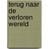 Terug naar de verloren wereld