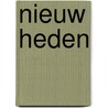 Nieuw heden door Paul van den Hout