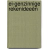 Ei-genzinnige rekenideeën door Danny Demeersseman