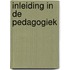 Inleiding in de pedagogiek