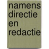 Namens directie en redactie door Huib Fenijn