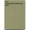 VNW Socialezekerheidsrecht 2021 by Unknown