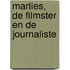 Marlies, de filmster en de journaliste