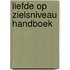 Liefde op zielsniveau Handboek