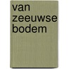 Van Zeeuwse bodem door Bas Jongenelen