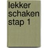 Lekker schaken stap 1