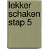 Lekker schaken stap 5