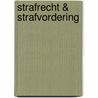 Strafrecht & strafvordering by Unknown