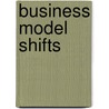 Business Model Shifts door P.W. van der Pijl