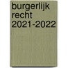 Burgerlijk recht 2021-2022 door Onbekend
