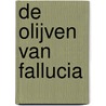 De olijven van Fallucia door Gilbert Keyzer