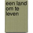 Een land om te leven