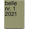 Belle nr. 1 2021 door Onbekend