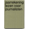 Jaarrekening lezen voor journalisten door Fred Versteeg
