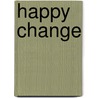 Happy change door Marianne Jaarsma