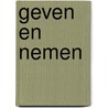 Geven en nemen door J.H.M. Donders