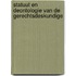 Statuut en deontologie van de gerechtsdeskundige