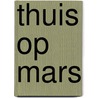 Thuis op Mars door Esther van Lieshout