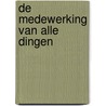 De medewerking van alle dingen by Ds.J. Mol