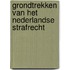 Grondtrekken van het Nederlandse strafrecht