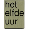 Het elfde uur door Pieter Serrien