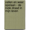 Vallen en weer opstaan - de rode draad in mijn leven by Lauda Verburg