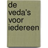 De Veda's voor iedereen door Narada Kush