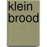 Klein brood door Rachelle Klaassen