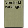 'Versterkt Verlangen' door Ilonka Melissa