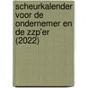 Scheurkalender voor de Ondernemer en de ZZP'er (2022) door Noortje van Soest