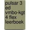 Pulsar 3 ed vmbo-kgt 4 FLEX leerboek door Onbekend