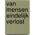 Van mensen eindelijk verlost
